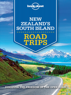 cover image of Lonely Planet New Zealand's South Island Road Trips